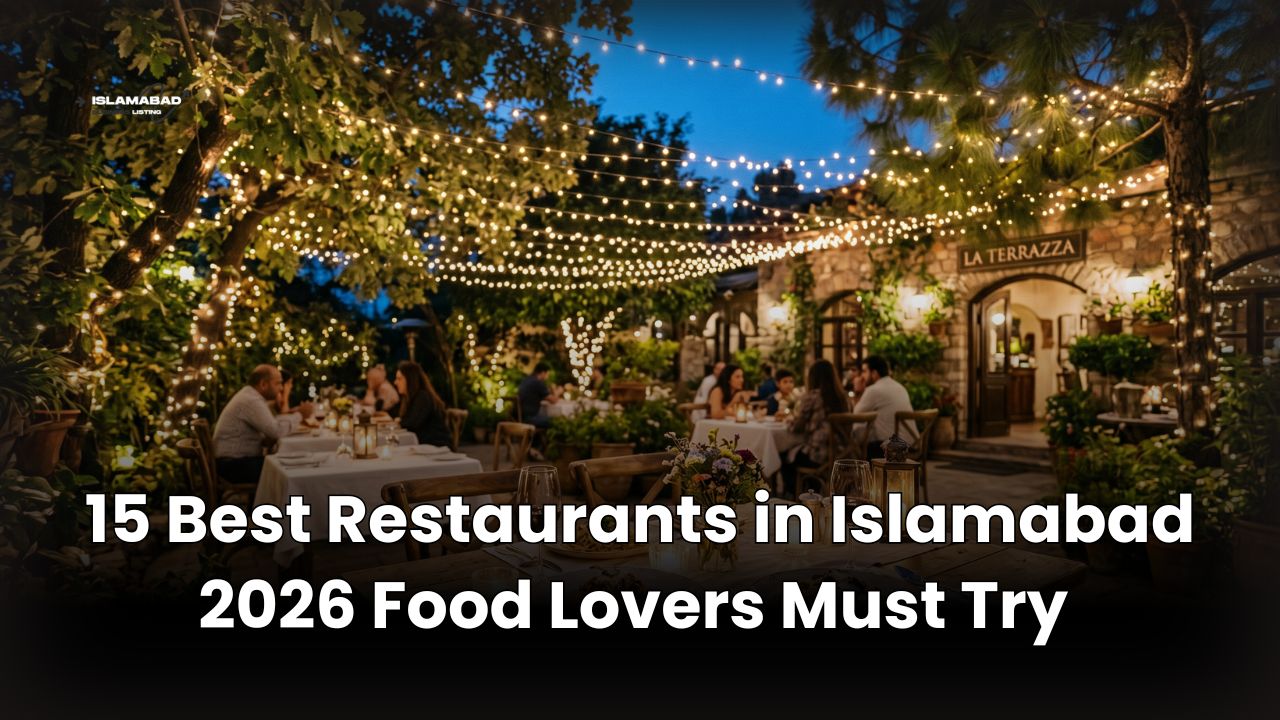 15 Best Restaurants in Islamabad 2026 Food Lovers Must Try