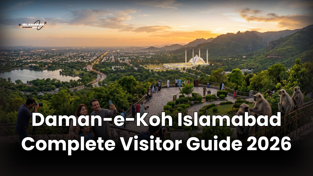 Daman-e-Koh Islamabad Complete Visitor Guide 2026