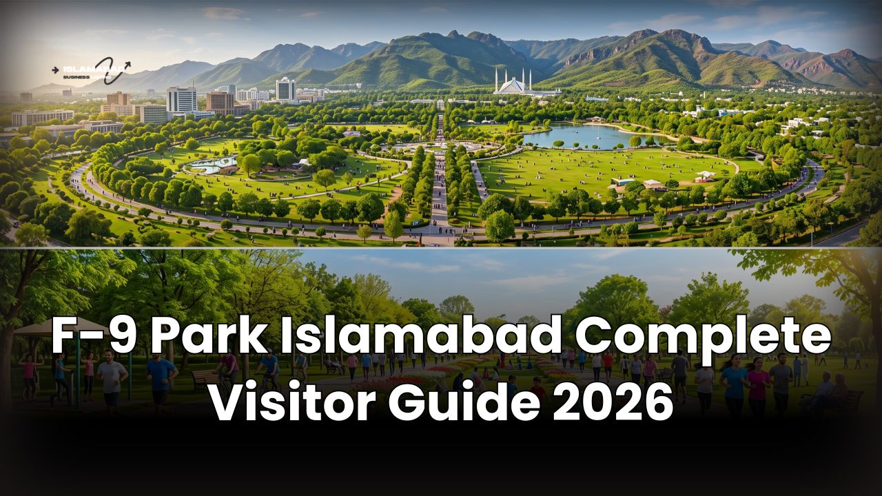 F-9 Park Islamabad Complete Visitor Guide 2026